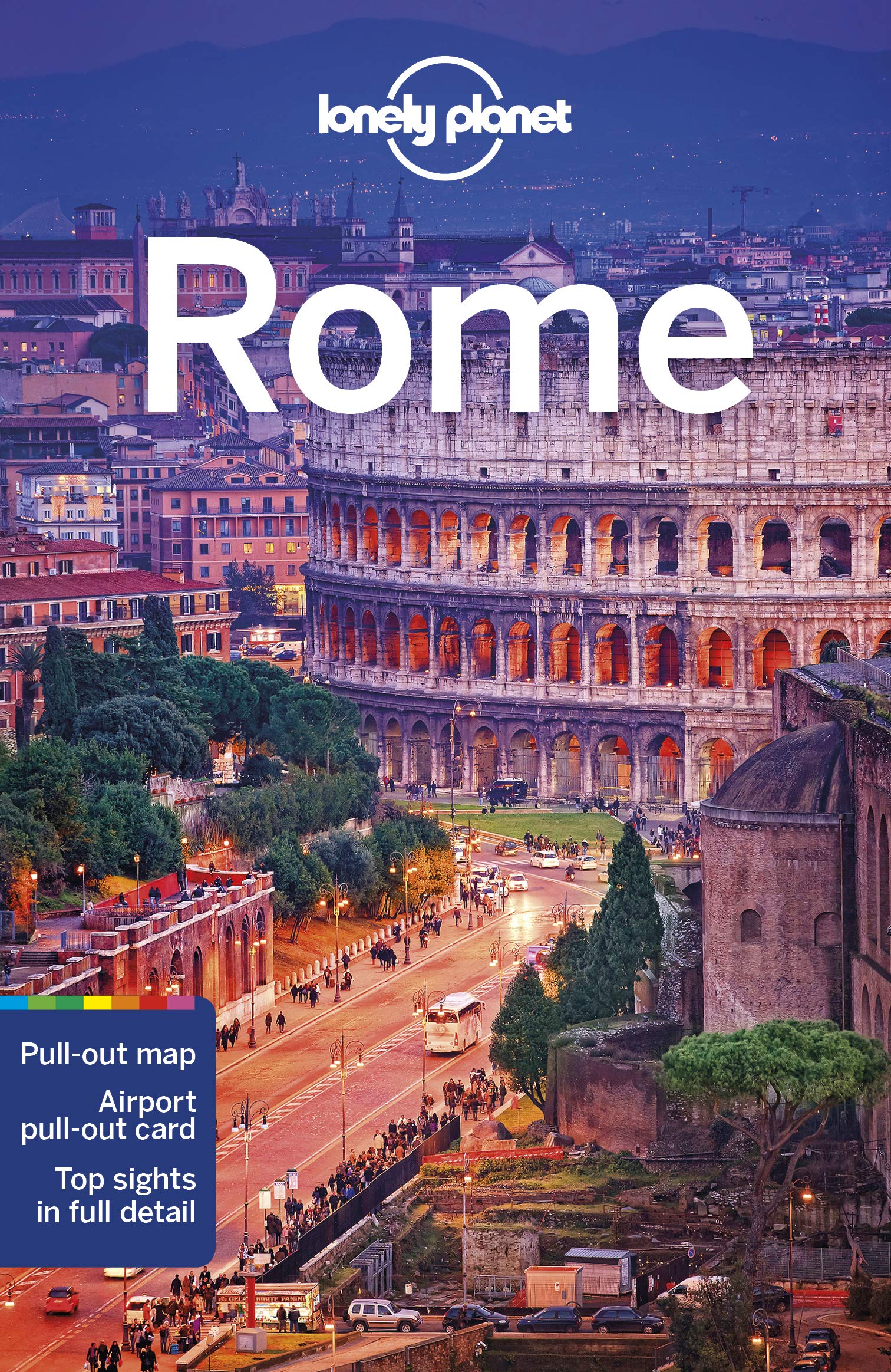 Lonely Planet Rome 11th Edition Travel Guide - Best Sights, Maps & Tips for Exploring Italy's Capital | Perfect for Tourists, Students & History Lovers
