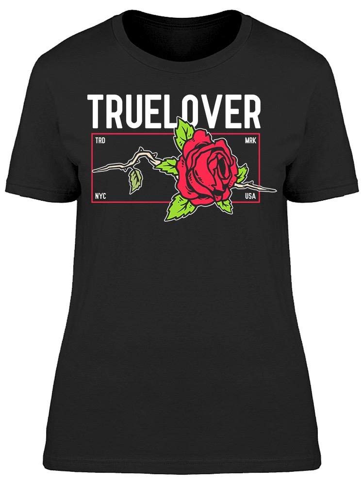 True Lover Rose Print T-Shirt for Women - Soft Cotton Casual Tee with Floral Design - Perfect for Date Nights, Girls' Outings & Everyday Wear