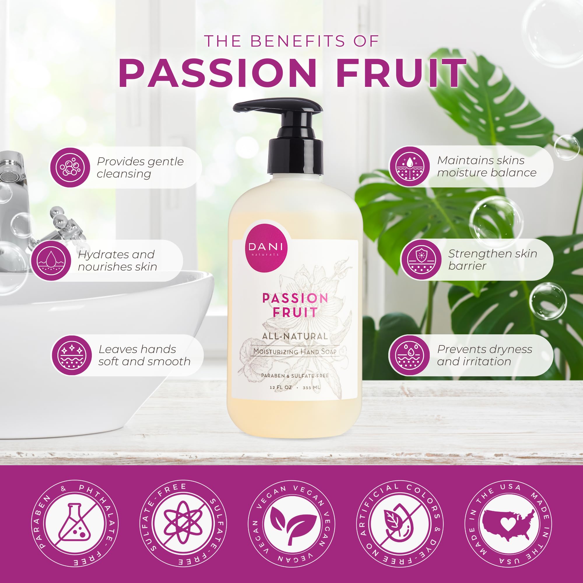 Dani Naturals Passion Fruit Hand Wash - 12 fl oz | Natural & Refreshing Foaming Soap for Kitchen, Bathroom & Office | Moisturizing & Gentle on Skin
