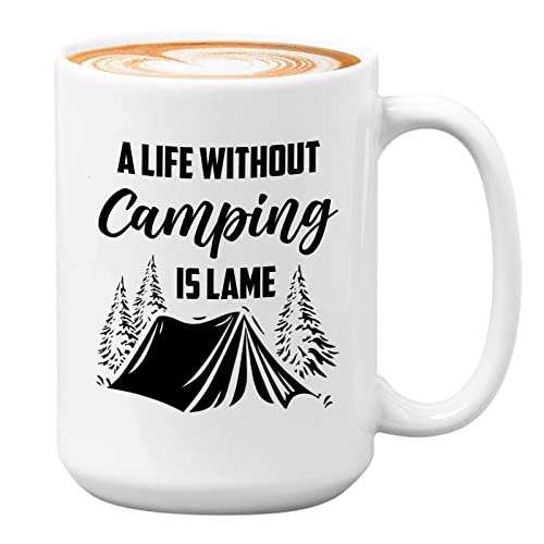 Without Camping Is Lame White
