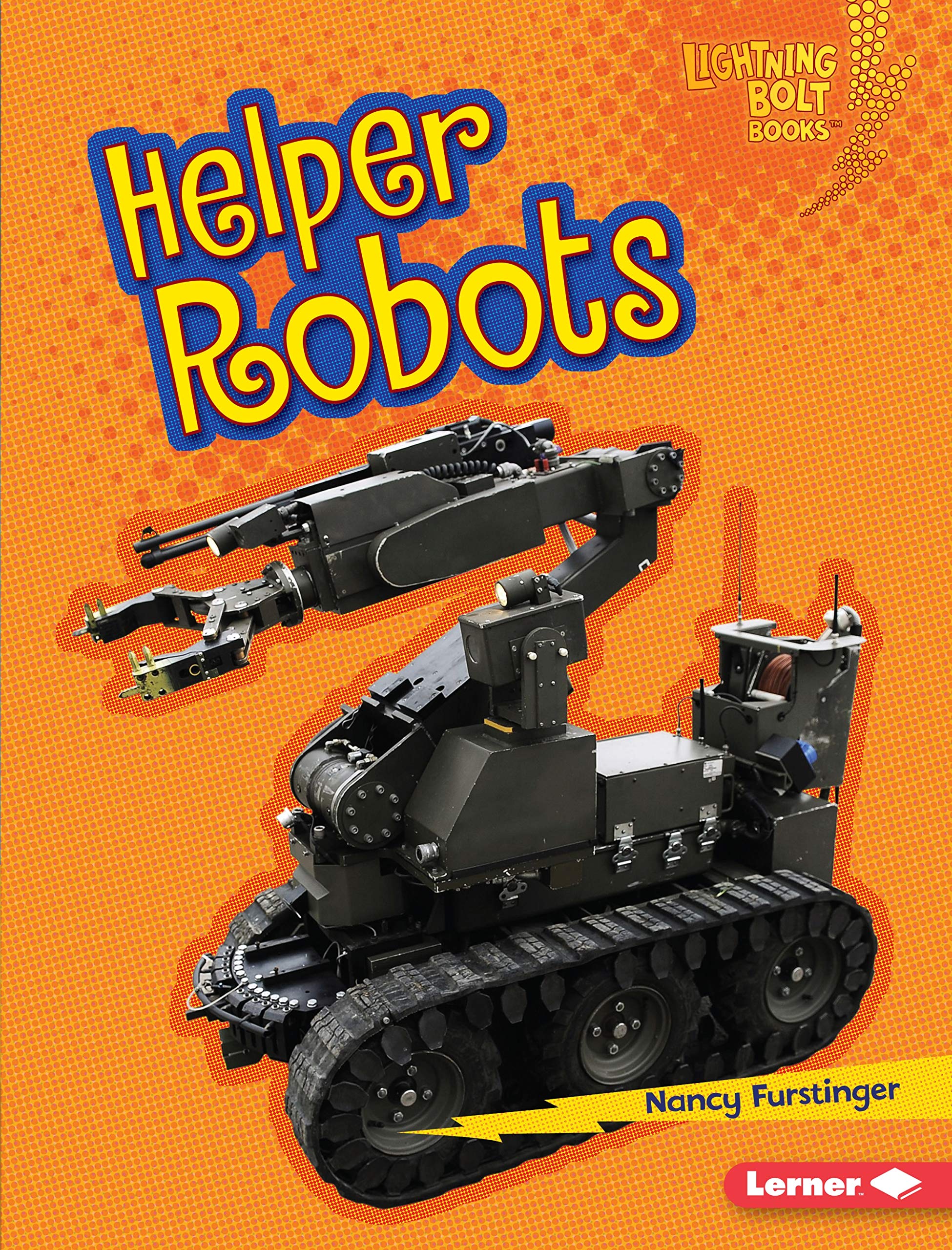 Helper Robots for Home & Office - Smart Cleaning & Assistance | Lightning Bolt Books ® ― Robots Everywhere! | Perfect for Daily Chores & Smart Living