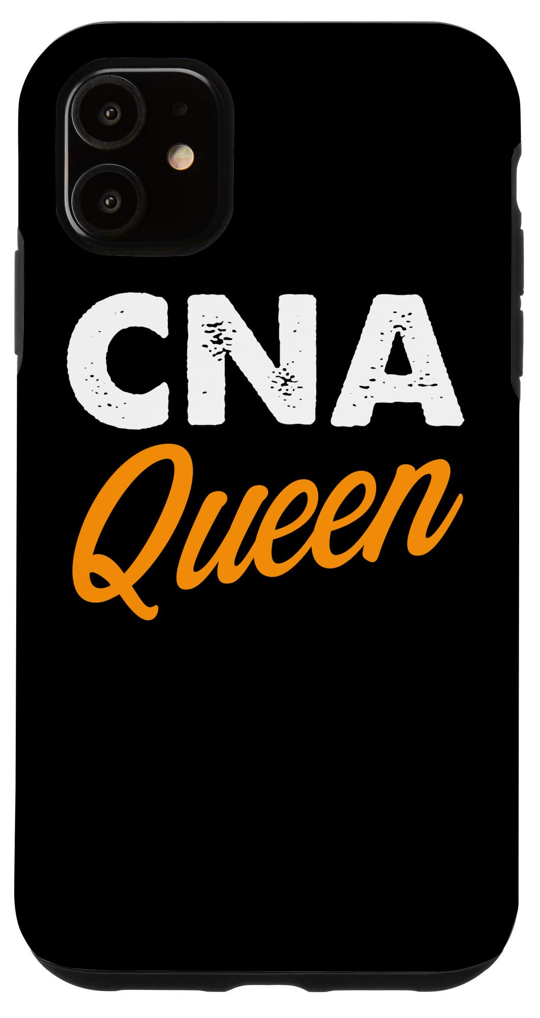 iPhone 11 Case for Nurses - CNA Queen Certified Nursing Assistant Protective Phone Cover - Perfect for Healthcare Workers, Hospitals & Medical Professionals