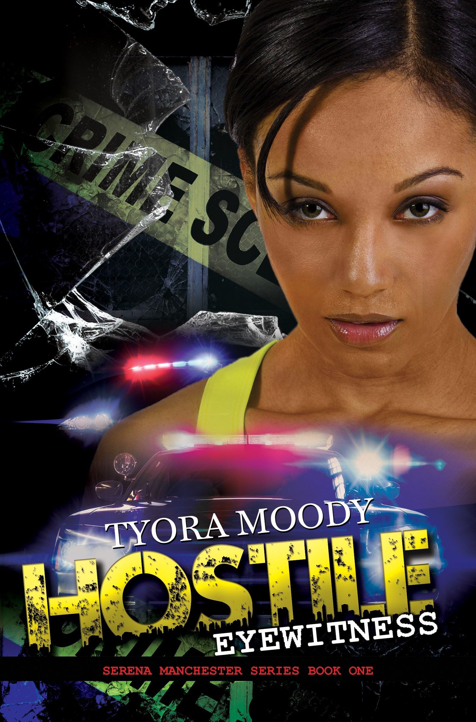 Hostile Eyewitness: Serena Manchester Series Book 1 - Urban Crime Fiction Novel | Perfect for Mystery Lovers & Book Club Discussions