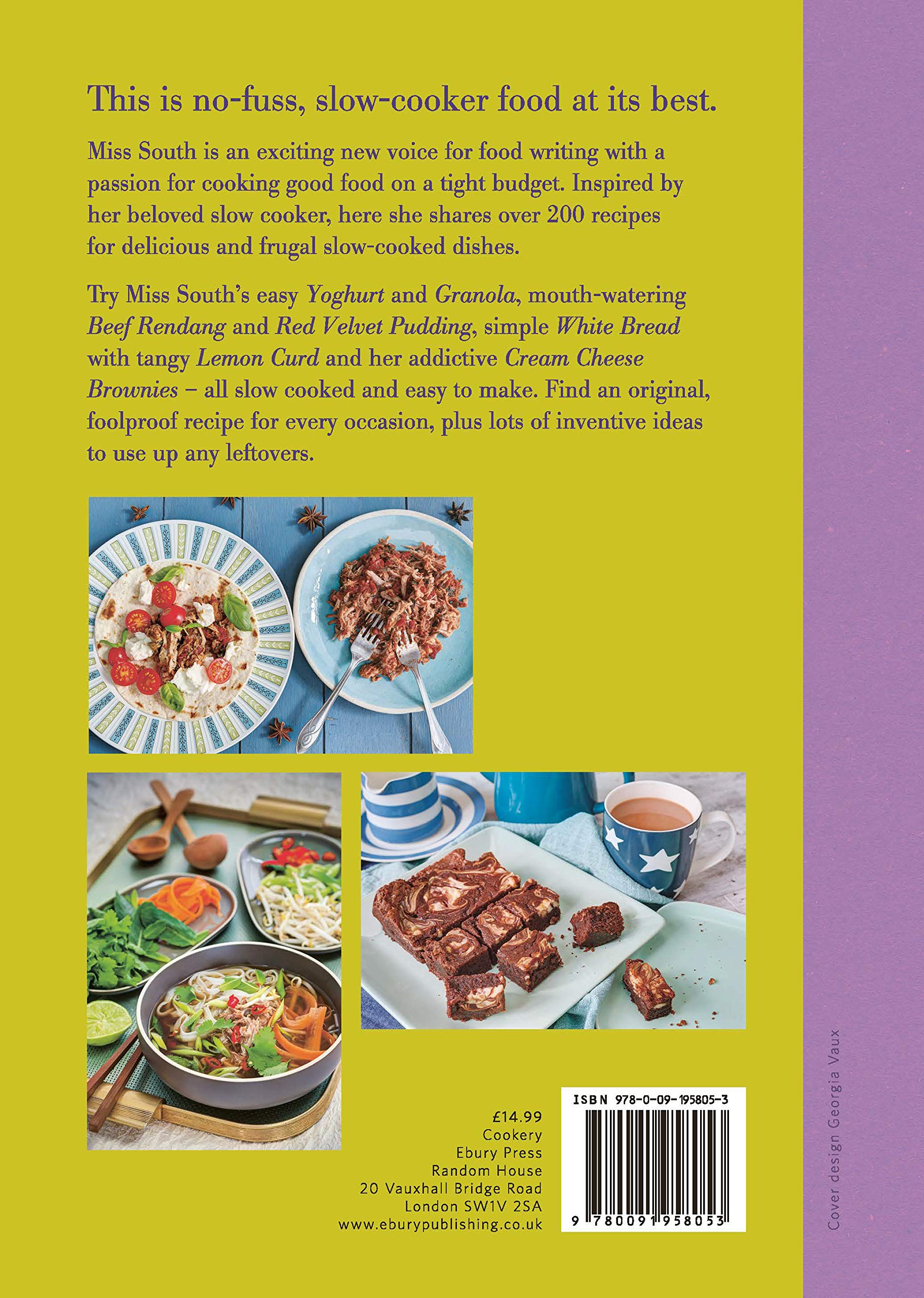 Miss South's Easy & Delicious Slow Cooker Recipes - Budget-Friendly Meals for Busy Weekdays & Family Gatherings