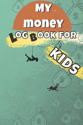 Kids Money Log Book - Savings Account Register & Allowance Tracker for Children | Teach Money Management Skills | Perfect for Allowance, Chores & Savings Goals