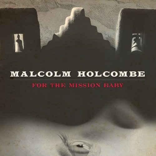 For The Mission Baby by Malcolm Holcombe - Inspirational Christian Book for Kids & Families - Perfect for Bedtime Stories, Sunday School, and Faith-Based Gifts
