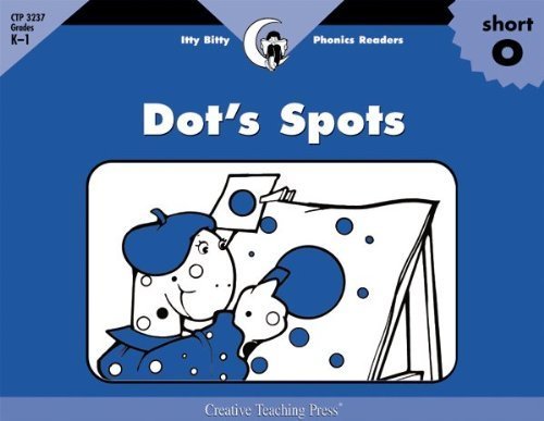 **Dot's Spots - Itty Bitty Phonics Reader for Early Learning | Fun & Engaging Phonics Book for Kids by Rozanne Lanczak Williams | Perfect for Homeschooling, Classroom & Reading Practice**