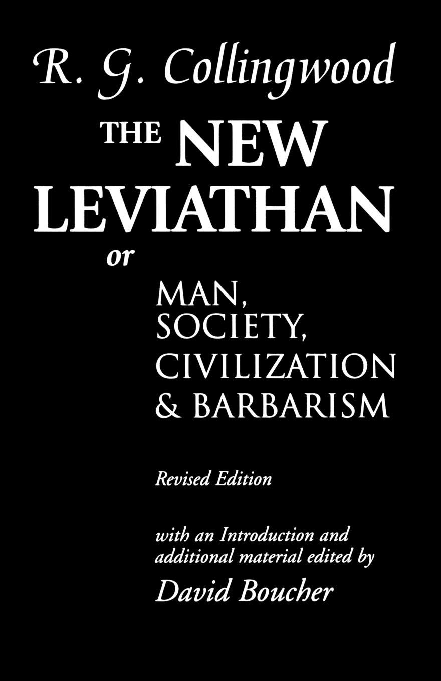 The New Leviathan: Or Man, Society, Civilization and Barbarism - Philosophy Book on Human Nature & Social Order - Perfect for Political Science Students & Philosophy Enthusiasts