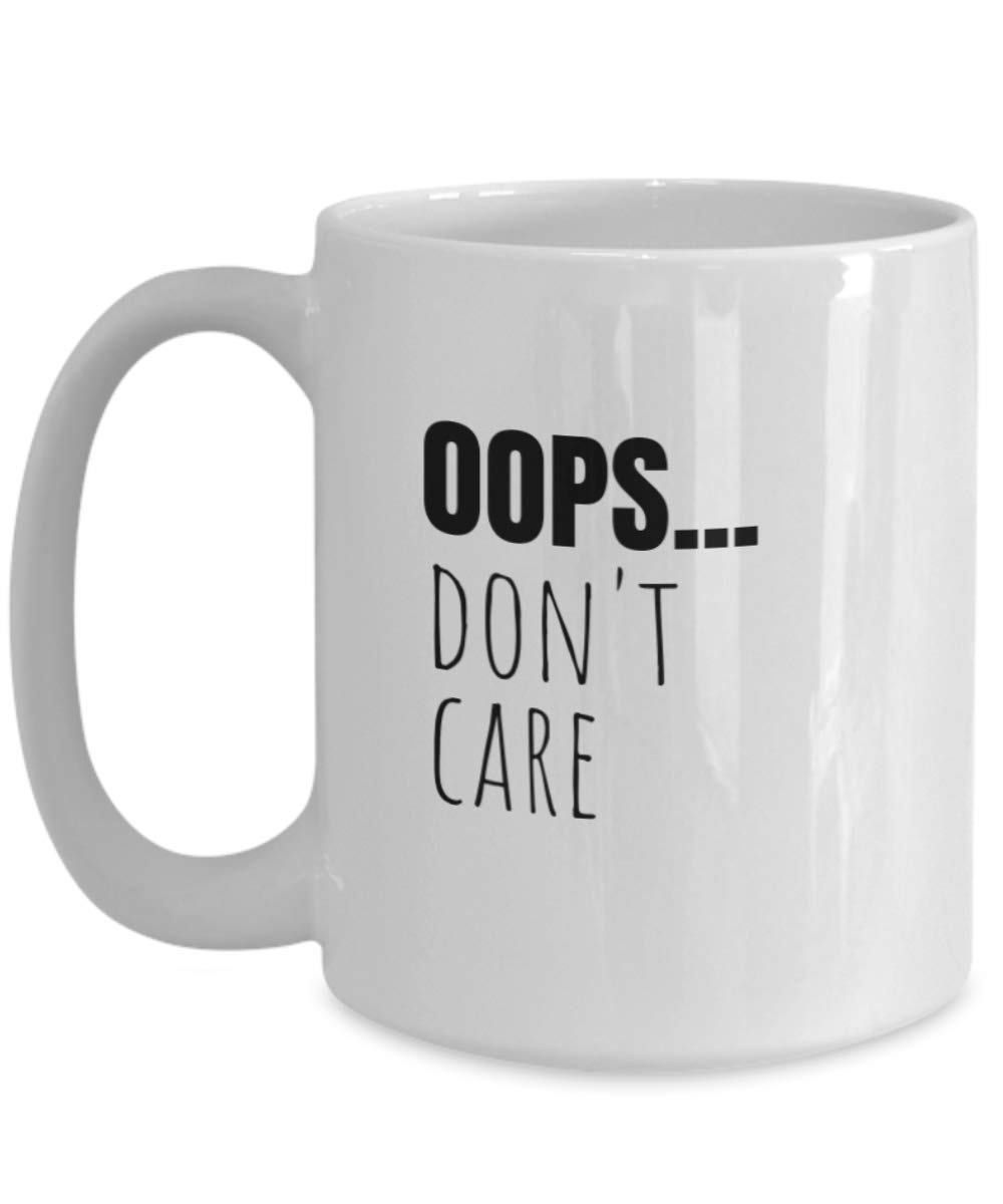 Oops I Don't Care Coffee Mug - Funny Ceramic Cup for Tea & Hot Drinks - Sarcastic Gift for Office, Home & Work Colleagues