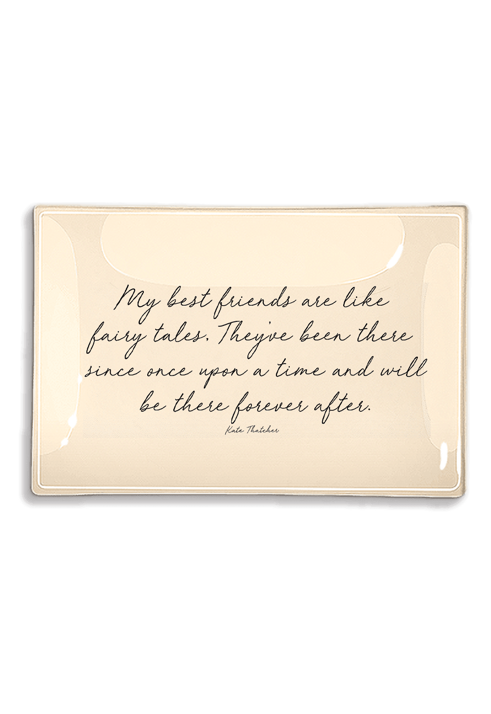 Decorative Decoupage Glass Tray - My Best Friends Are Like Fairy Tales Design - Perfect for Home Decor, Gift Giving & Tea Party Serving