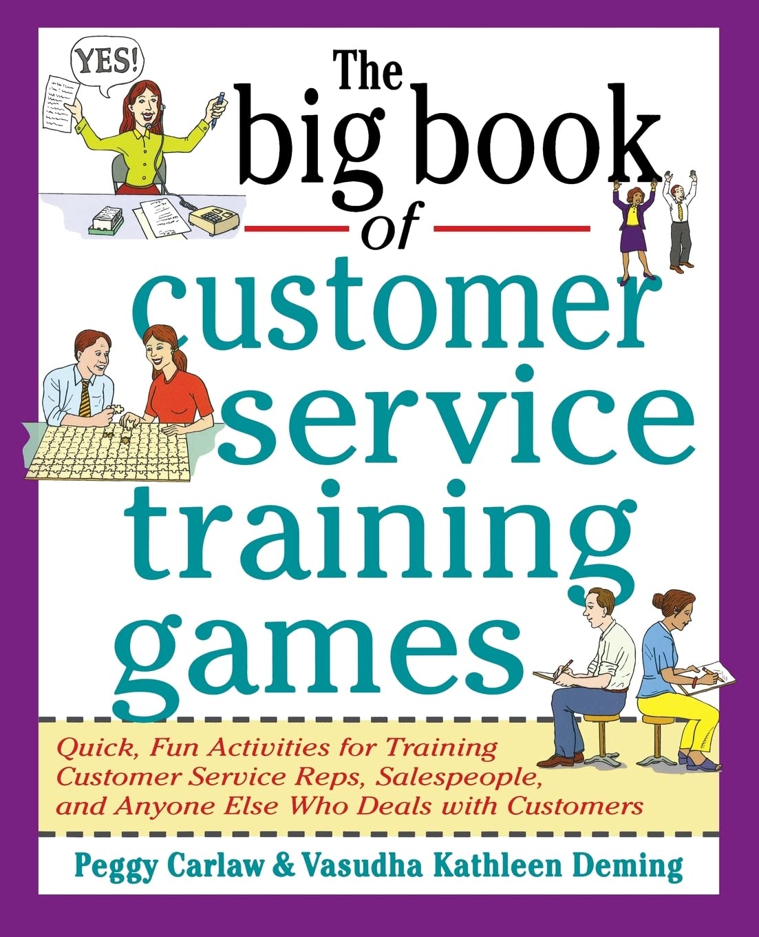 The Big Book of Customer Service Training Games (Big Book Series) - Fun Team Building Activities for Workplace Training & Employee Engagement