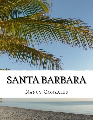 Santa Barbara Travel Planner & Memory Journal - Perfect Vacation Organizer for California Trips | Ideal for Road Trips, Honeymoons & Family Getaways