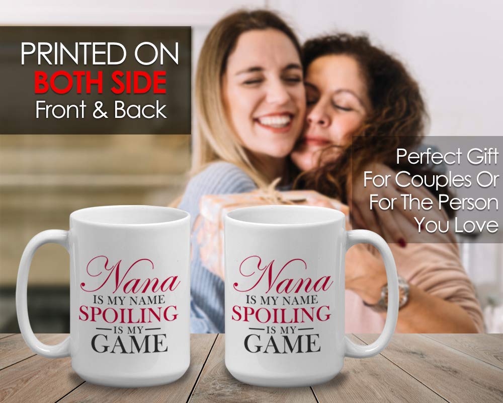 Bubble Hugs Grandma Coffee Mug - 'Nana Is My Name, Spoiling Is My Game' Funny Gift for Grandmother, Mom & Family - Perfect for Mother's Day, Birthday & Family Gatherings