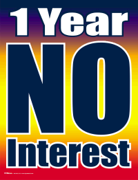 No Interest Financing Window Sign - 1 Year Promotional Vinyl Decal for Retail Stores & Car Dealerships