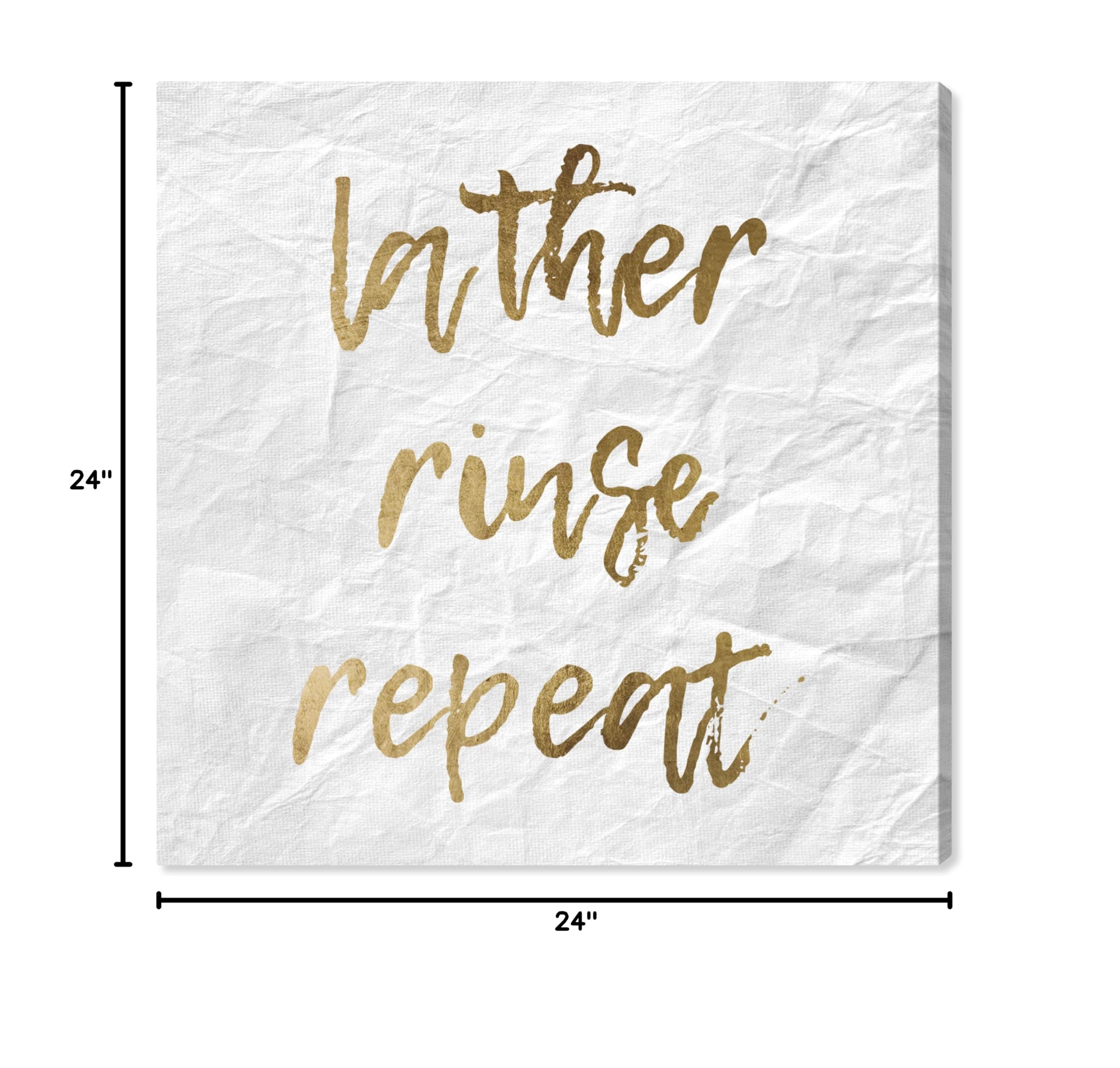 Oliver Gal Artist Co. 'Lather Rinse Repeat' Typography Wall Art Canvas Print - 24x24 Inch Gold & White Home Decor for Bathroom, Spa, or Modern Living Room