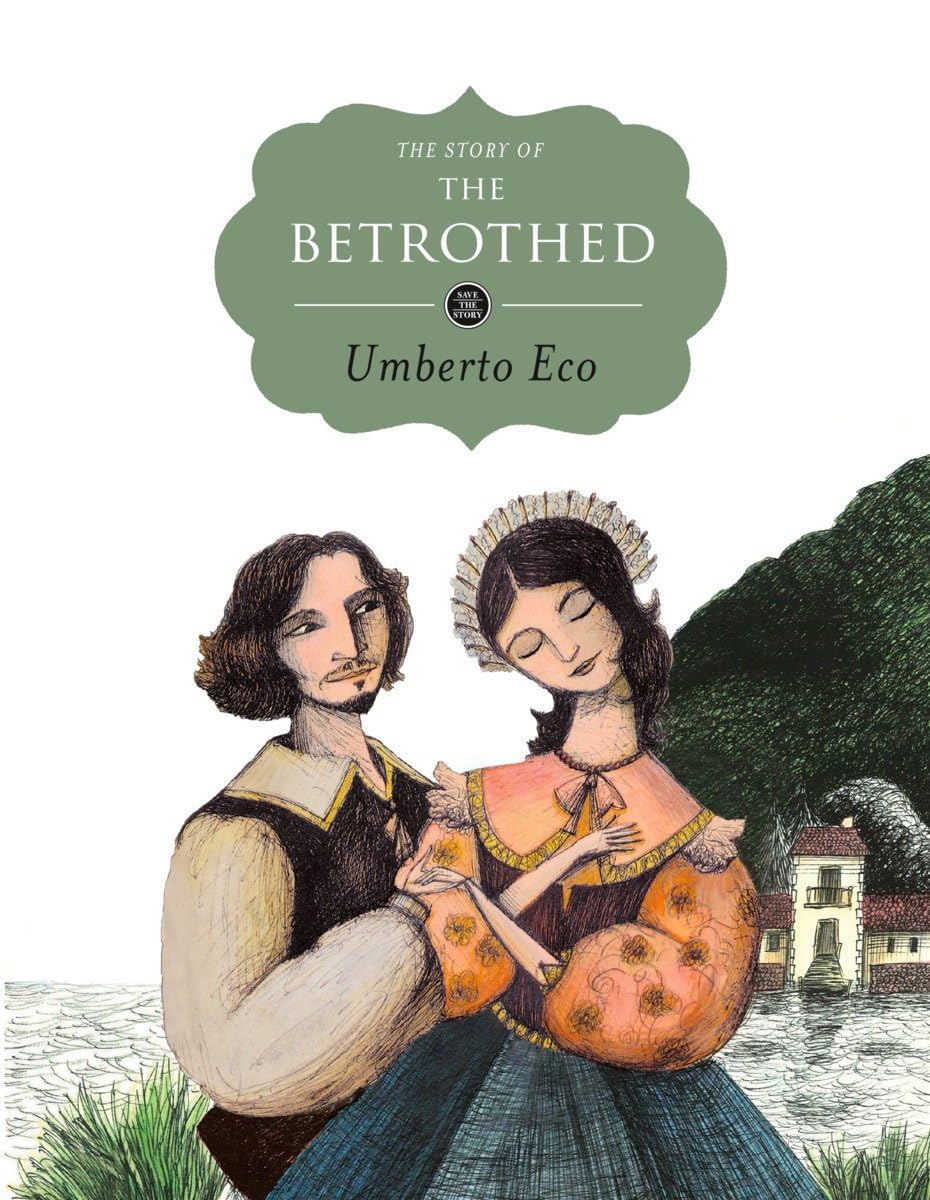 The Betrothed: A Timeless Love Story - Classic Italian Novel for Literature Lovers | Perfect for Book Clubs & Romantic Gift Ideas