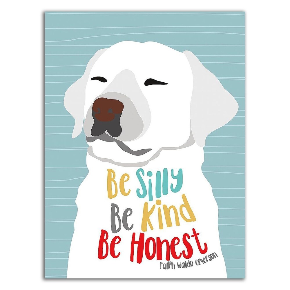 Be Silly, Kind and Honest by Ginger Oliphant - Inspirational Canvas Wall Art Print - Ready to Hang - Perfect for Home, Office & Gift Giving