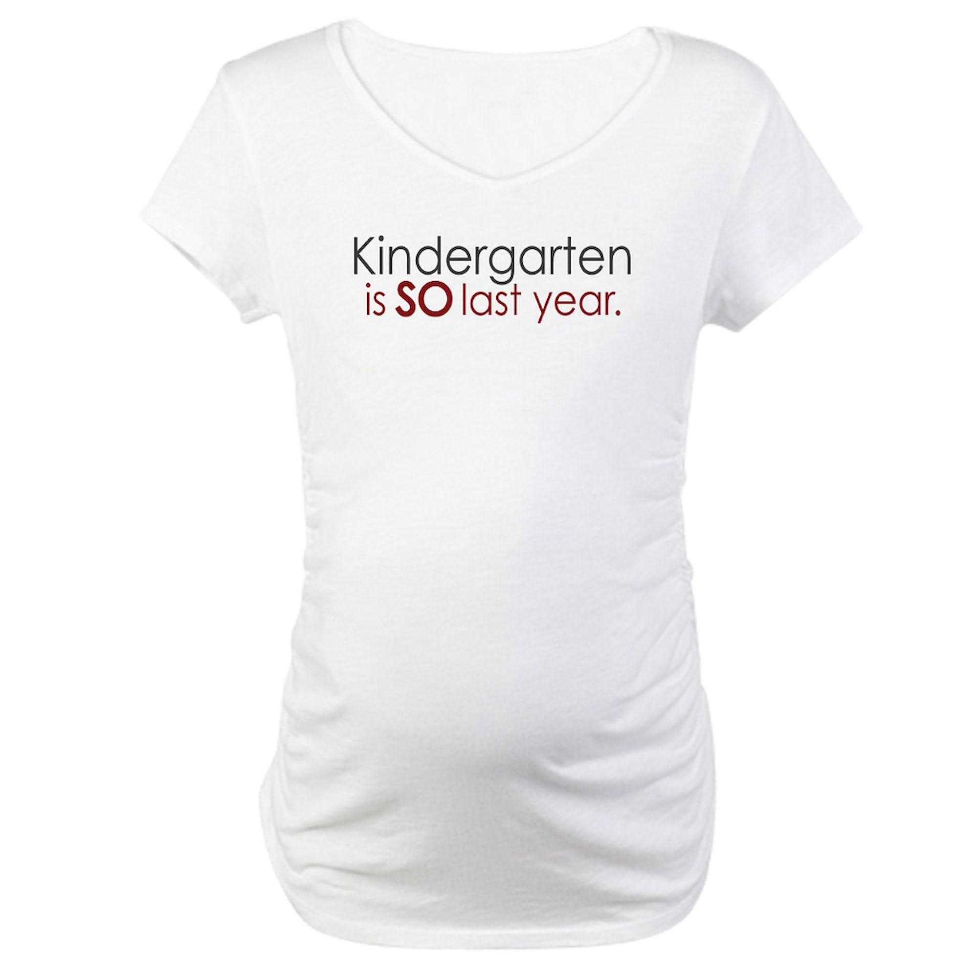 Funny Kindergarten Graduation Maternity T-Shirt for Women - Ruched Side Design - Perfect for Pregnancy Announcements & Teacher Appreciation Gifts