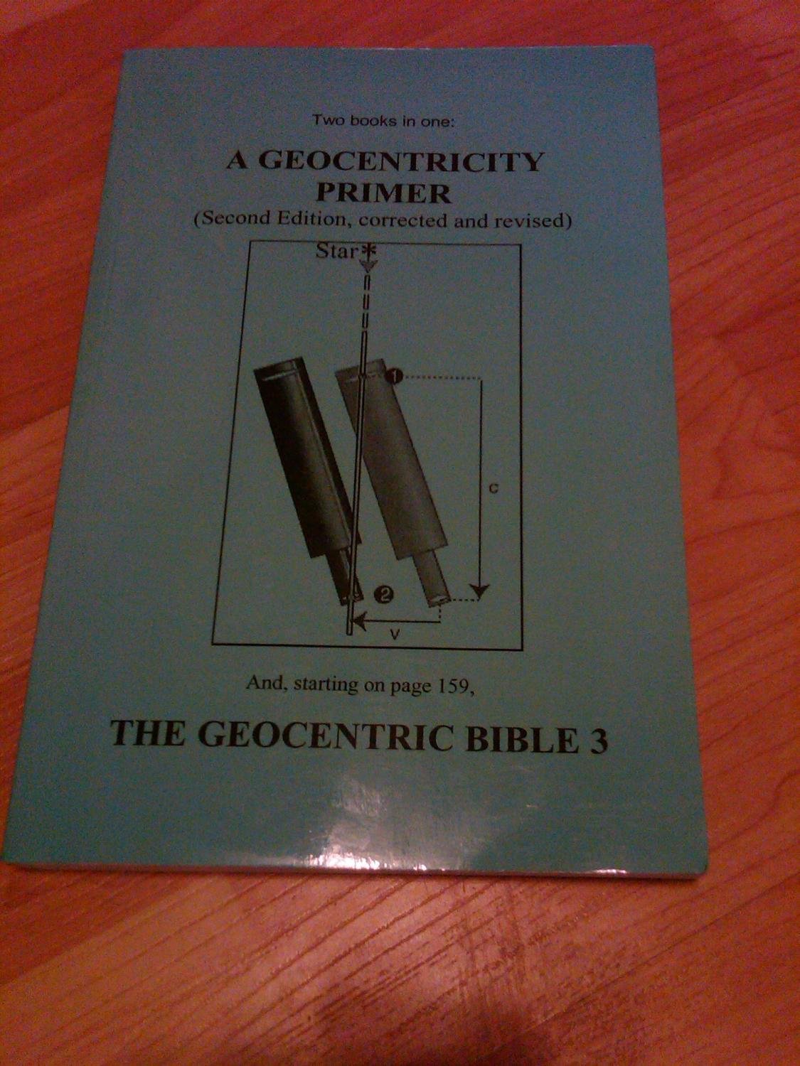 Geocentricity Primer & The Geocentric Bible 3 - Two Books in One | Biblical Astronomy & Earth-Centered Cosmology Studies | Perfect for Christian Homeschooling & Bible Study Groups