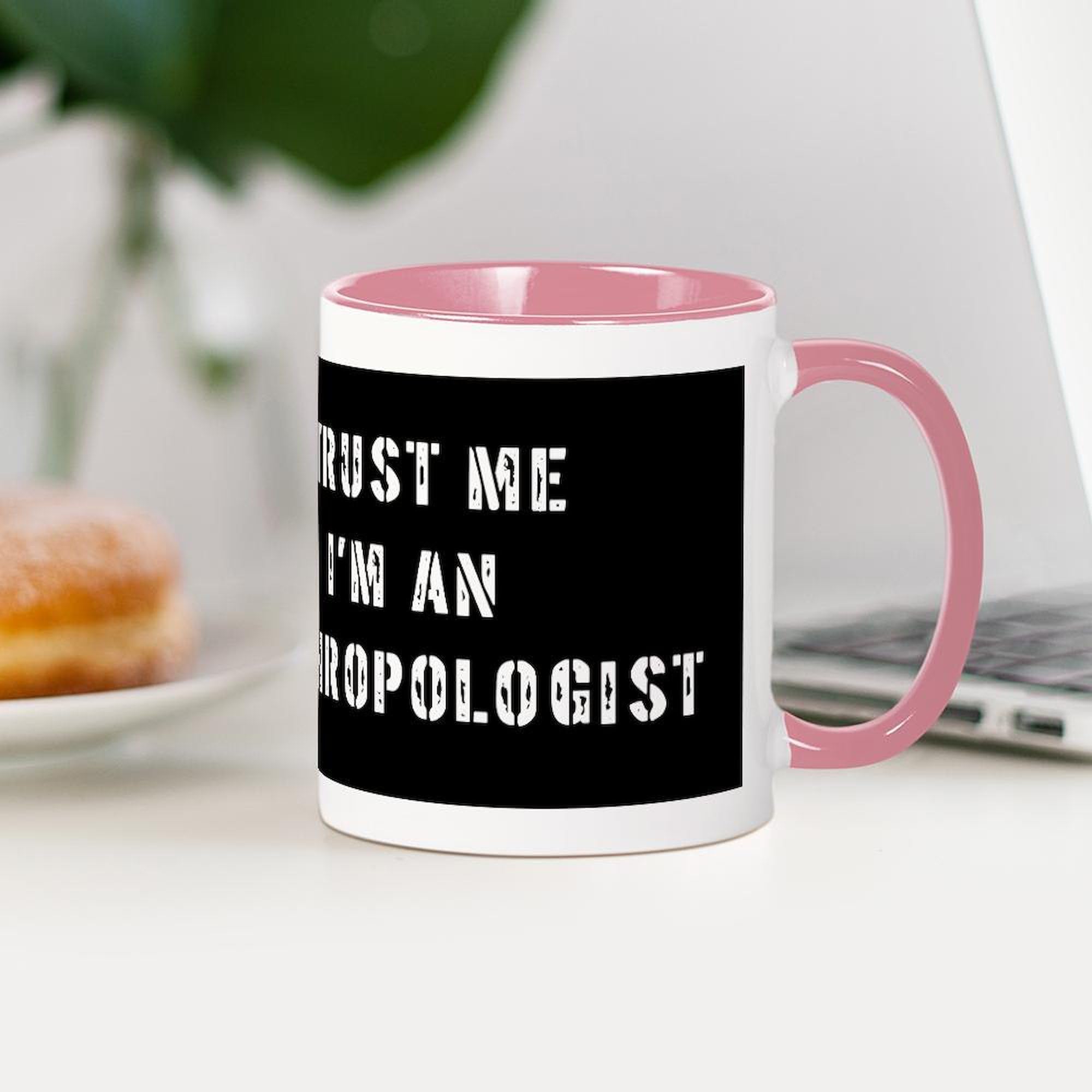 Anthropologist Gift Mug - 11 oz (325 ml) Ceramic Coffee Cup for Tea & Hot Drinks - Perfect for Scientists, Teachers & Archaeology Lovers