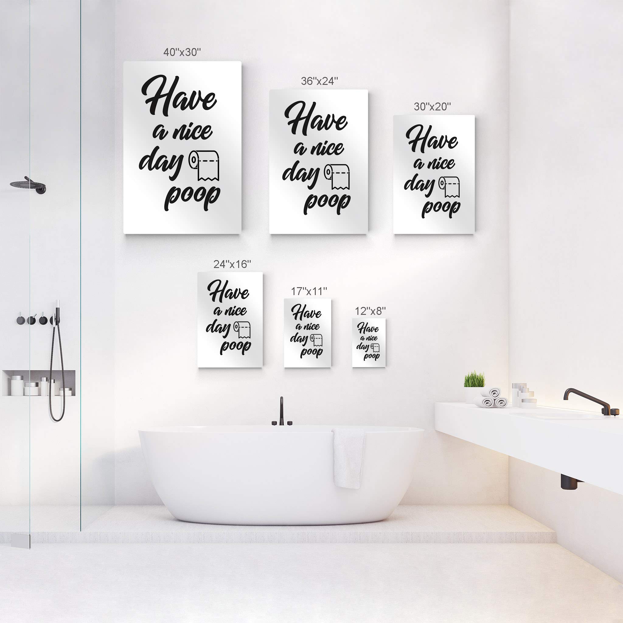 Funny Bathroom Wall Art - 'Have a Nice Day Poop' Metal Print Sign | Ready to Hang Toilet Decor | Humorous Quote Bathroom Decor for Home | Made in USA - 40x30 | Perfect for Powder Rooms, Guest Baths & Office Restrooms