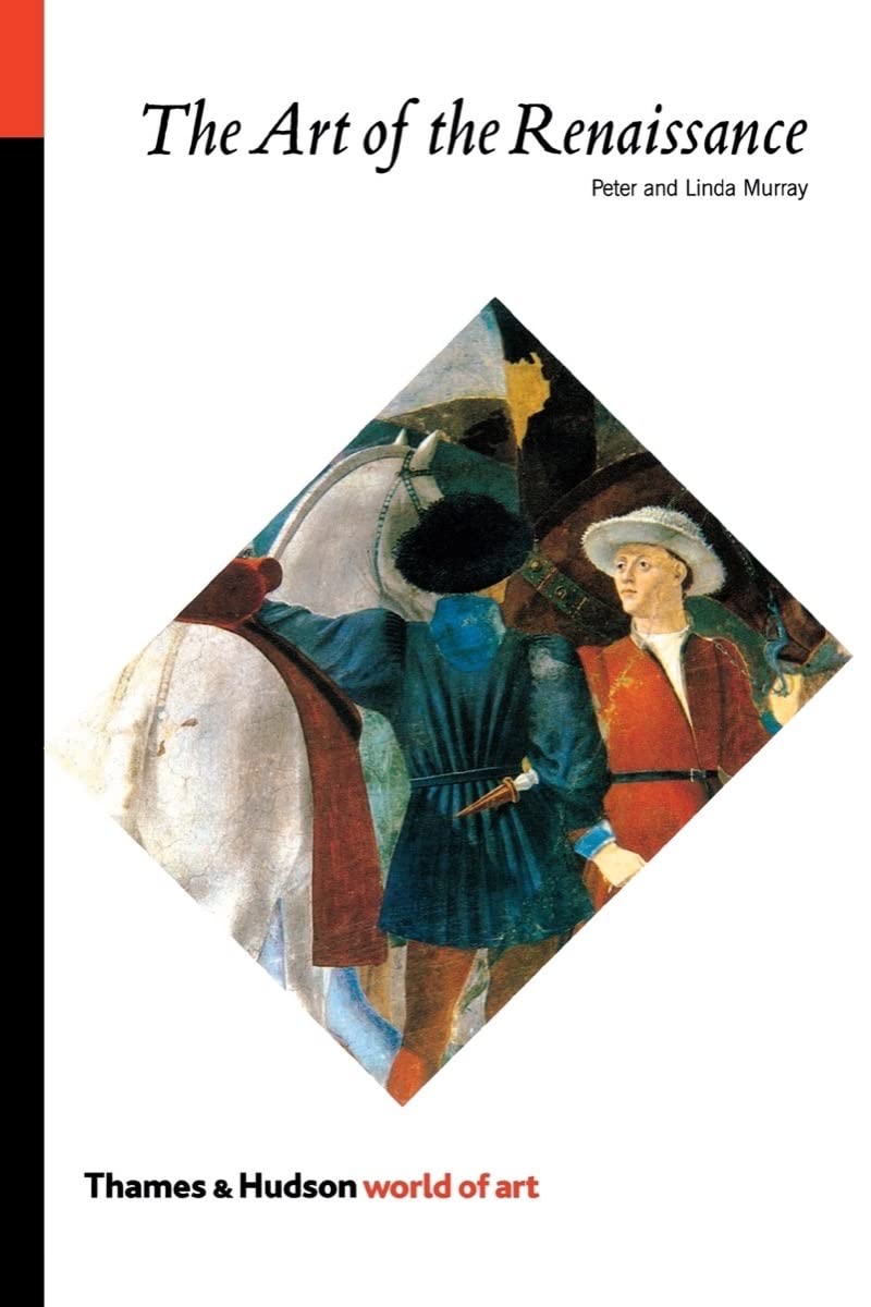 The Art of the Renaissance: Masterpieces & History - World of Art Book for Collectors, Students & Art Lovers | Perfect for Home Decor, Gift Giving & Art History Study