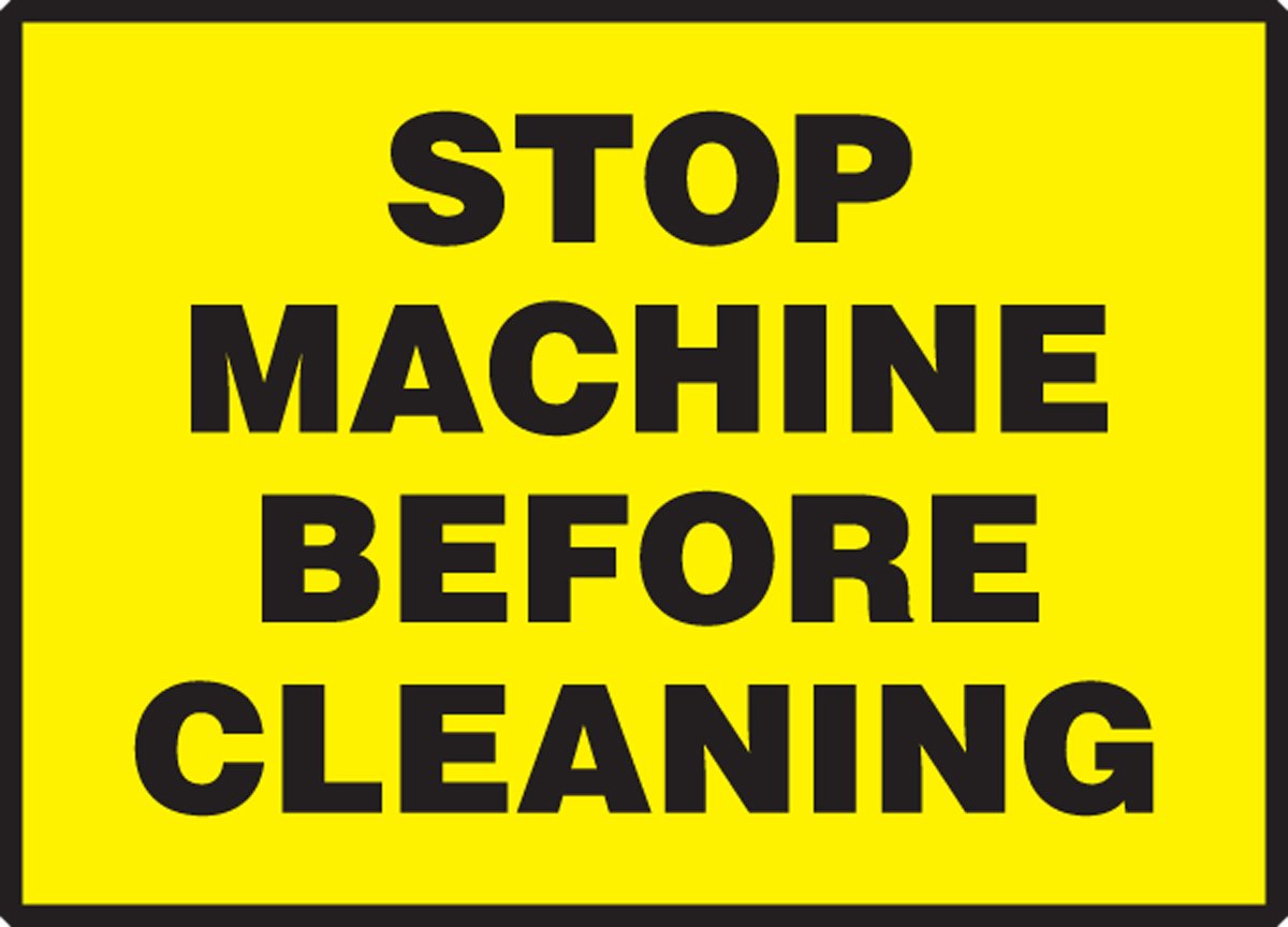 Stop Machine Before Cleaning Sign - Safety Warning Label for Industrial Equipment & Machinery - Perfect for Factories, Workshops, and Manufacturing Facilities