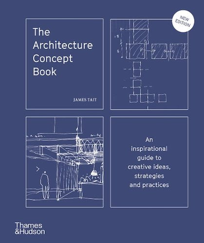 The Architecture Concept Book: Inspirational Guide to Creative Ideas, Strategies & Practices - New Edition | Perfect for Architecture Students & Professionals