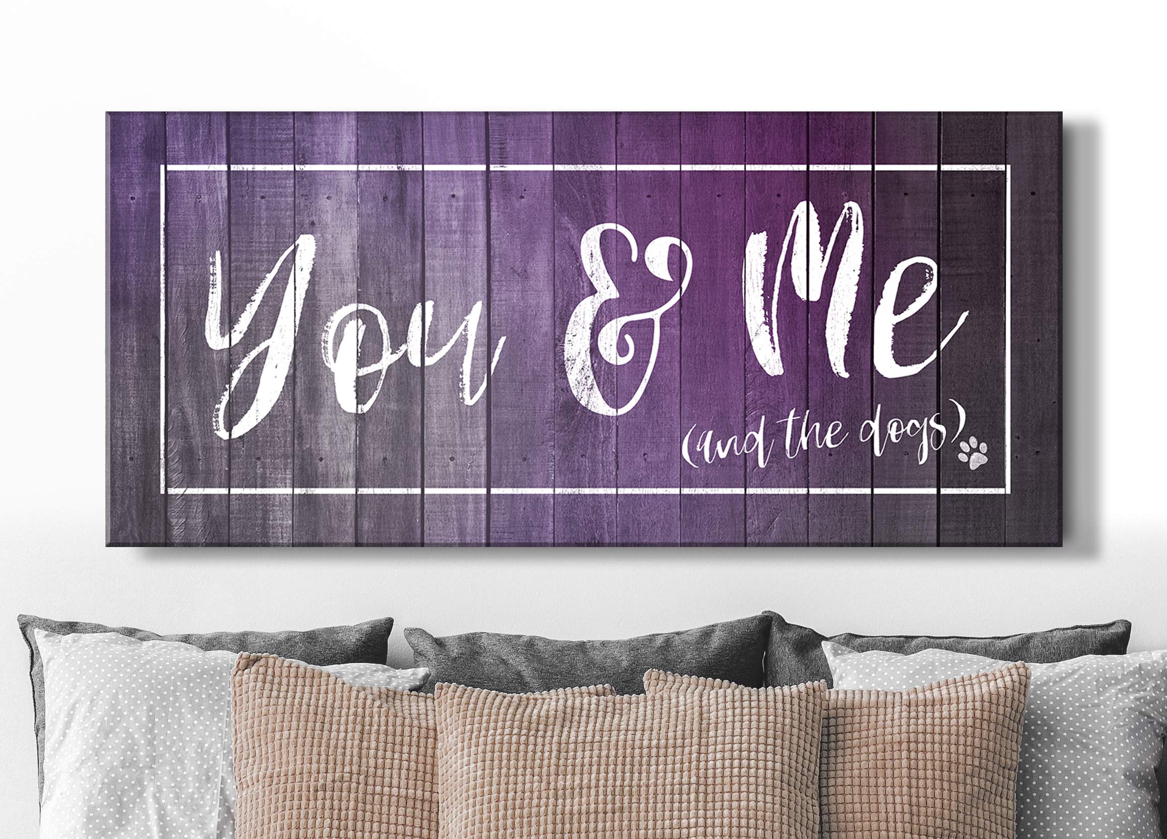 You Me And The Dogs Wall Art - Purple Dog Sign for Bedroom & Home Decor