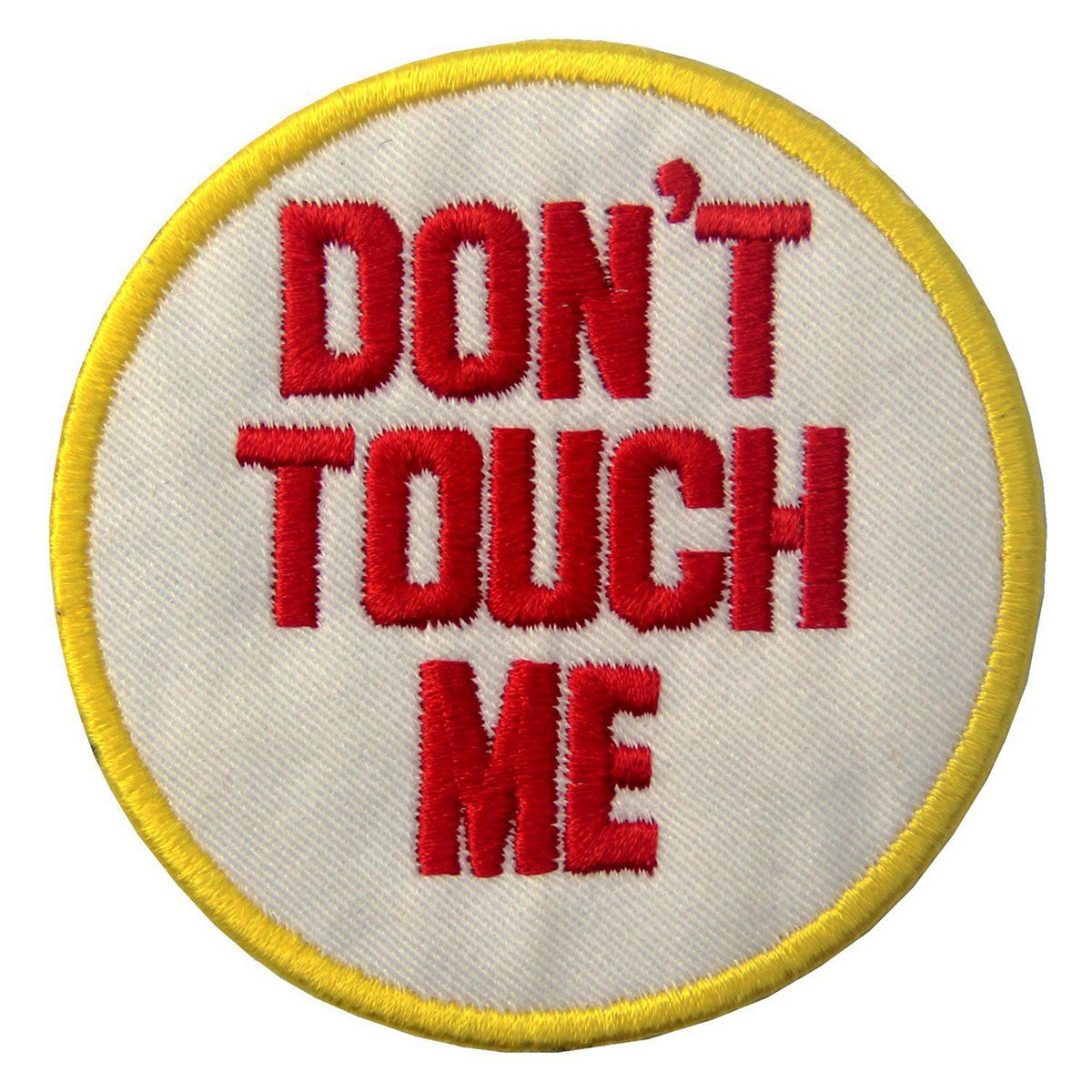 Don't Touch Me Embroidered Iron On Patch for Jackets, Bags & DIY Crafts - Custom Sew On Applique for Clothing & Accessories