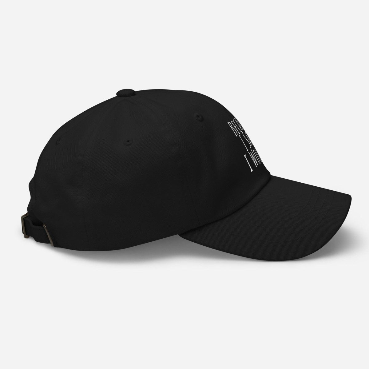 Because I Said I Would Embroidered Dad Hat - Motivational Accountability Baseball Cap for Men & Women - Perfect for Outdoor Activities, Sports & Daily Wear