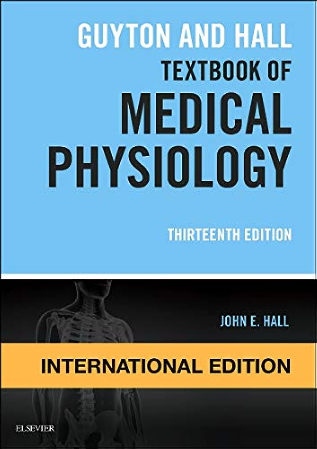 Guyton and Hall Textbook of Medical Physiology, International Edition - Comprehensive Medical Reference Book for Students & Professionals | Perfect for Medical School, Board Exams & Clinical Practice