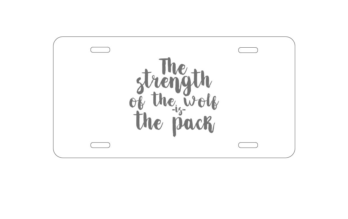 Custom Aluminum Vanity License Plate for Car Front - Strength of The Wolf is The Pack - Personalized Auto Accessory for Trucks, SUVs & Classic Cars