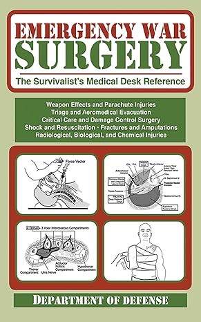 Emergency War Surgery Paperback Book - Essential Guide for Military Medics, First Responders & Survivalists | Battlefield, Disaster & Trauma Care Scenarios