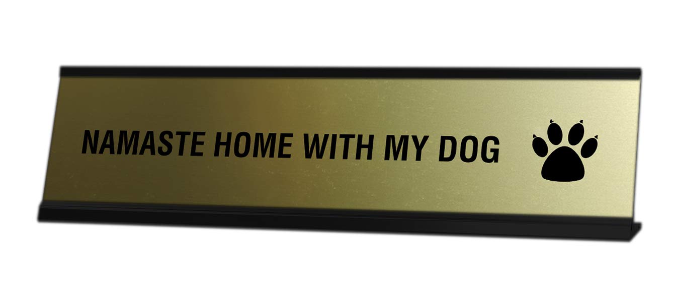 Namaste Home with My Dog Desk Sign - Inspirational Pet Lover Decor for Office, Desk, or Home - Perfect for Dog Owners & Yoga Enthusiasts