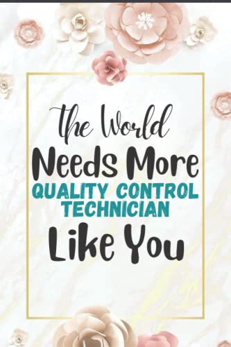 Quality Control Technician Gifts - Inspirational Blank Lined Journal Notebook for Men & Women | Perfect Appreciation Present for Coworkers, Bosses & Employees | Great for Workplace Recognition, Daily Notes & Career Reflections