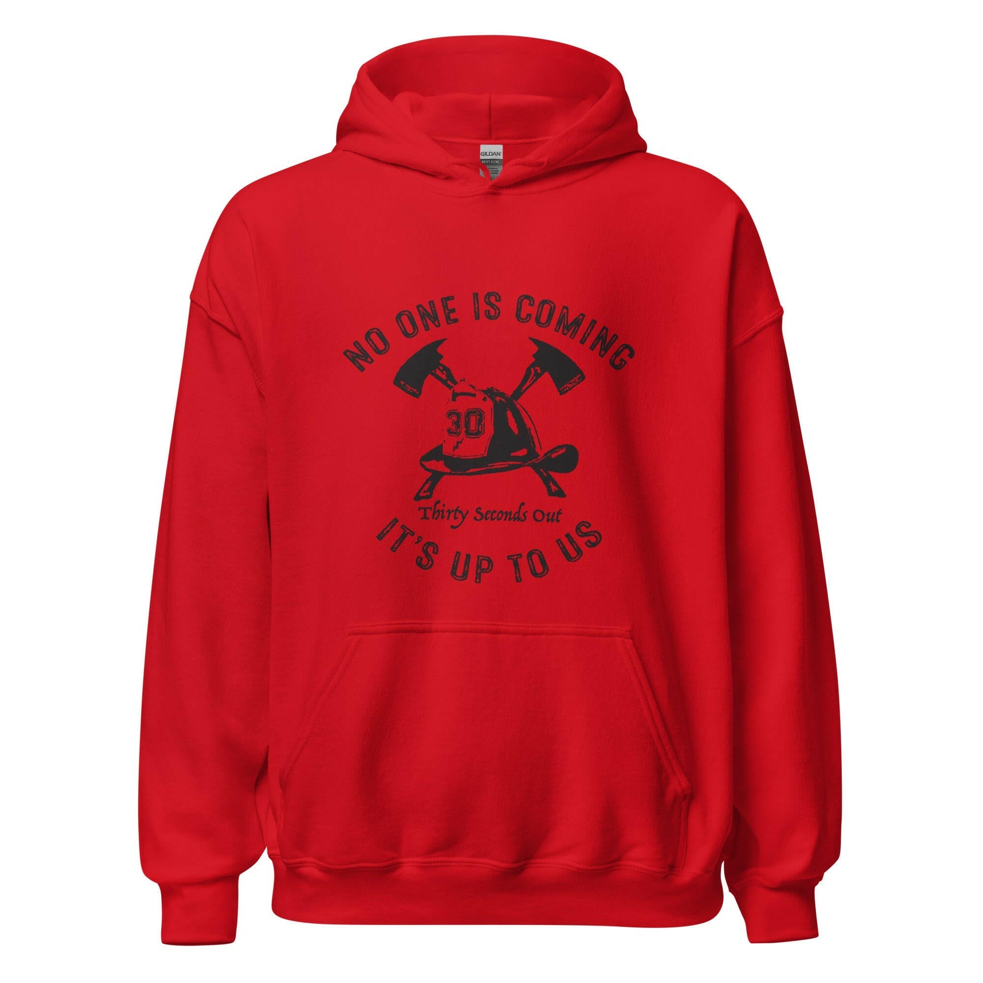 Firefighter Hoodie - No One Is Coming - Comfortable & Stylish Pullover for Firefighters, EMS, First Responders - Perfect for Work, Casual Wear & Gifts