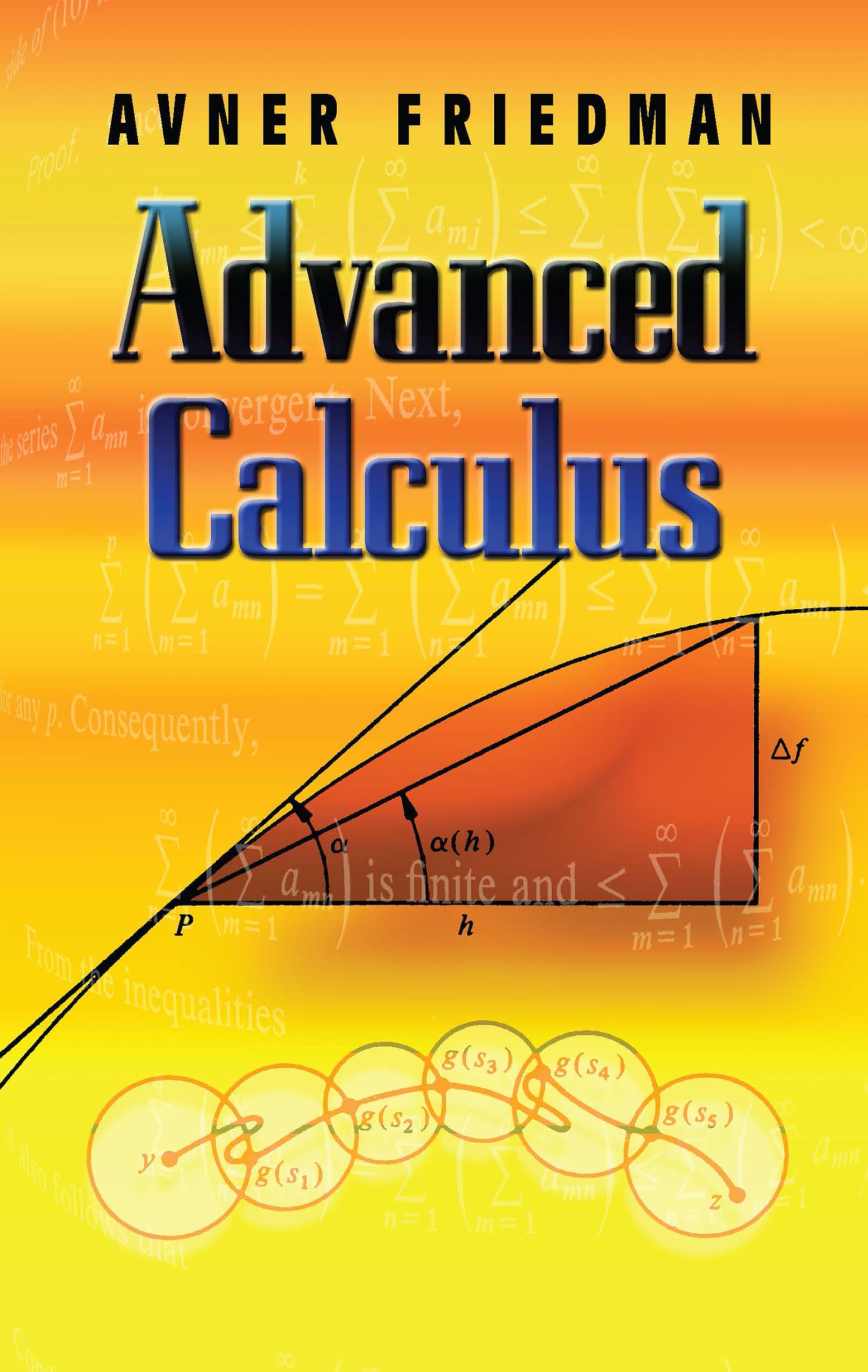 Advanced Calculus Textbook - Dover Books on Mathematics | Comprehensive Guide for College Students & Self-Learners | Perfect for STEM Studies & Mathematical Research