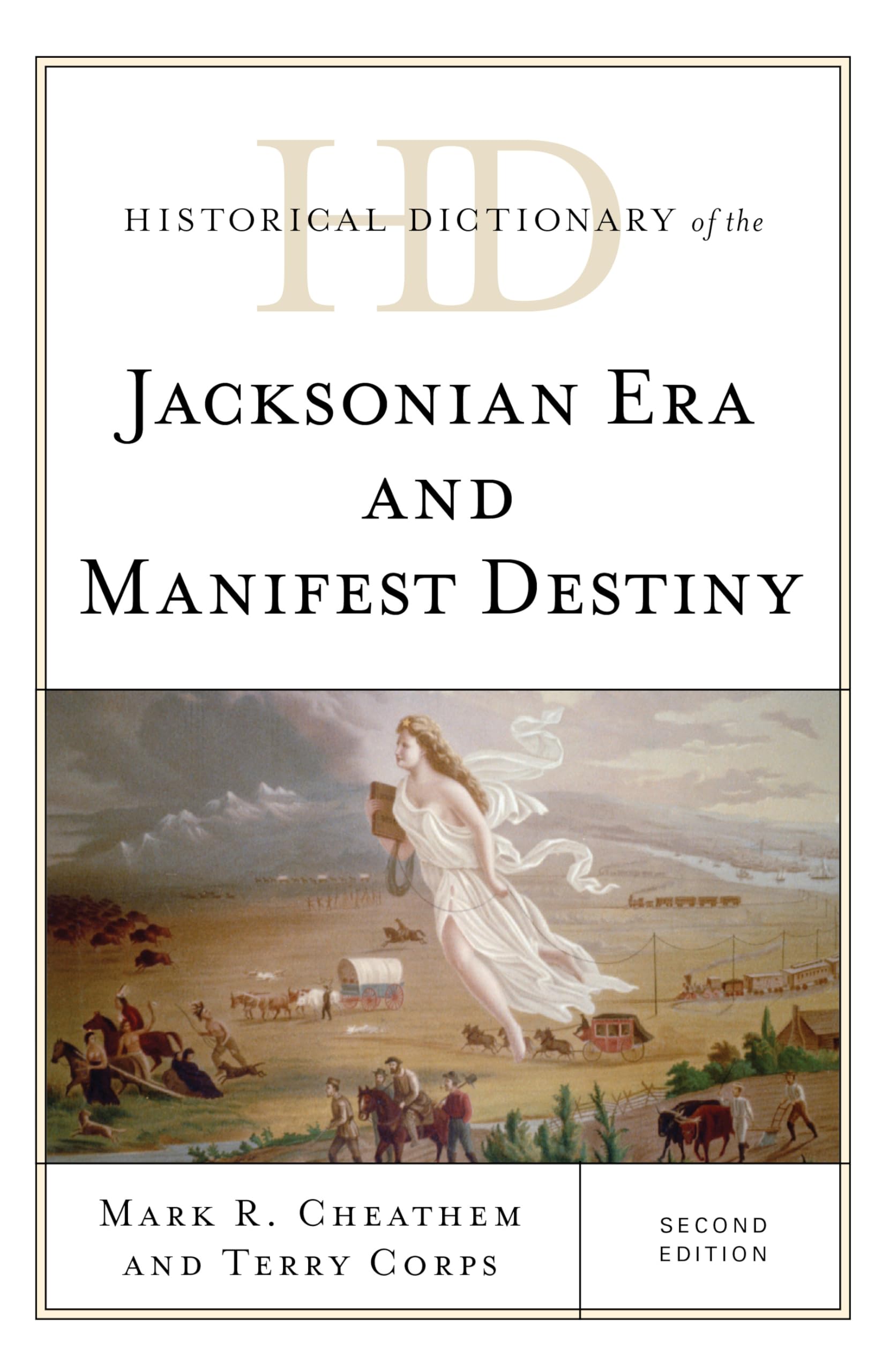 Historical Dictionary of the Jacksonian Era and Manifest Destiny | US Politics Reference Book | Academic Research & American History Studies