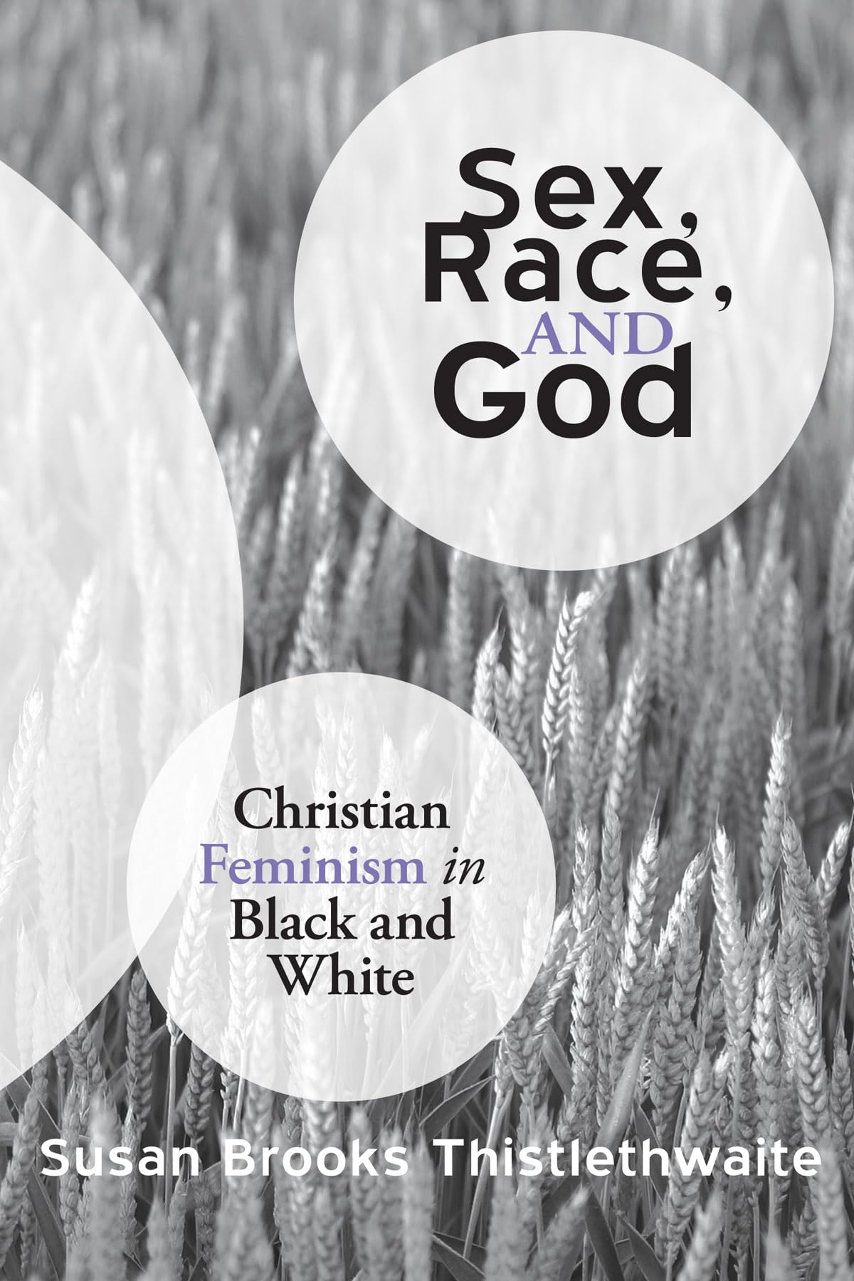 Christian Feminism: Exploring Sex, Race, and God in Black & White Perspectives - Perfect for Theology Studies & Social Justice Discussions
