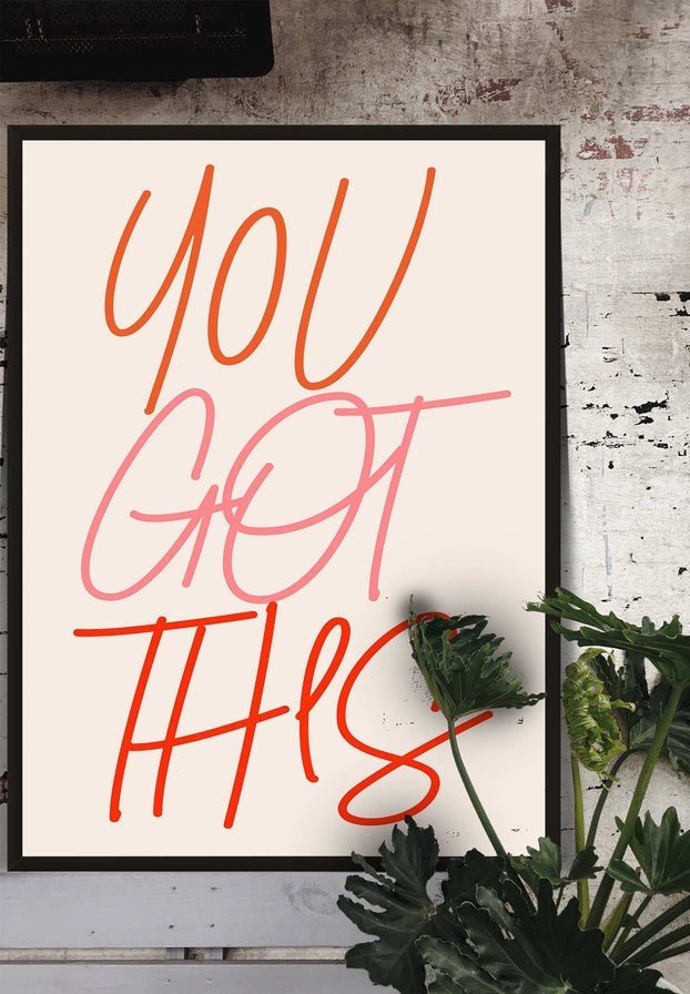 You Got This Quote Print - Motivational Wall Art for Home & Office Decor - Inspirational Gift for Friends, Family & Coworkers