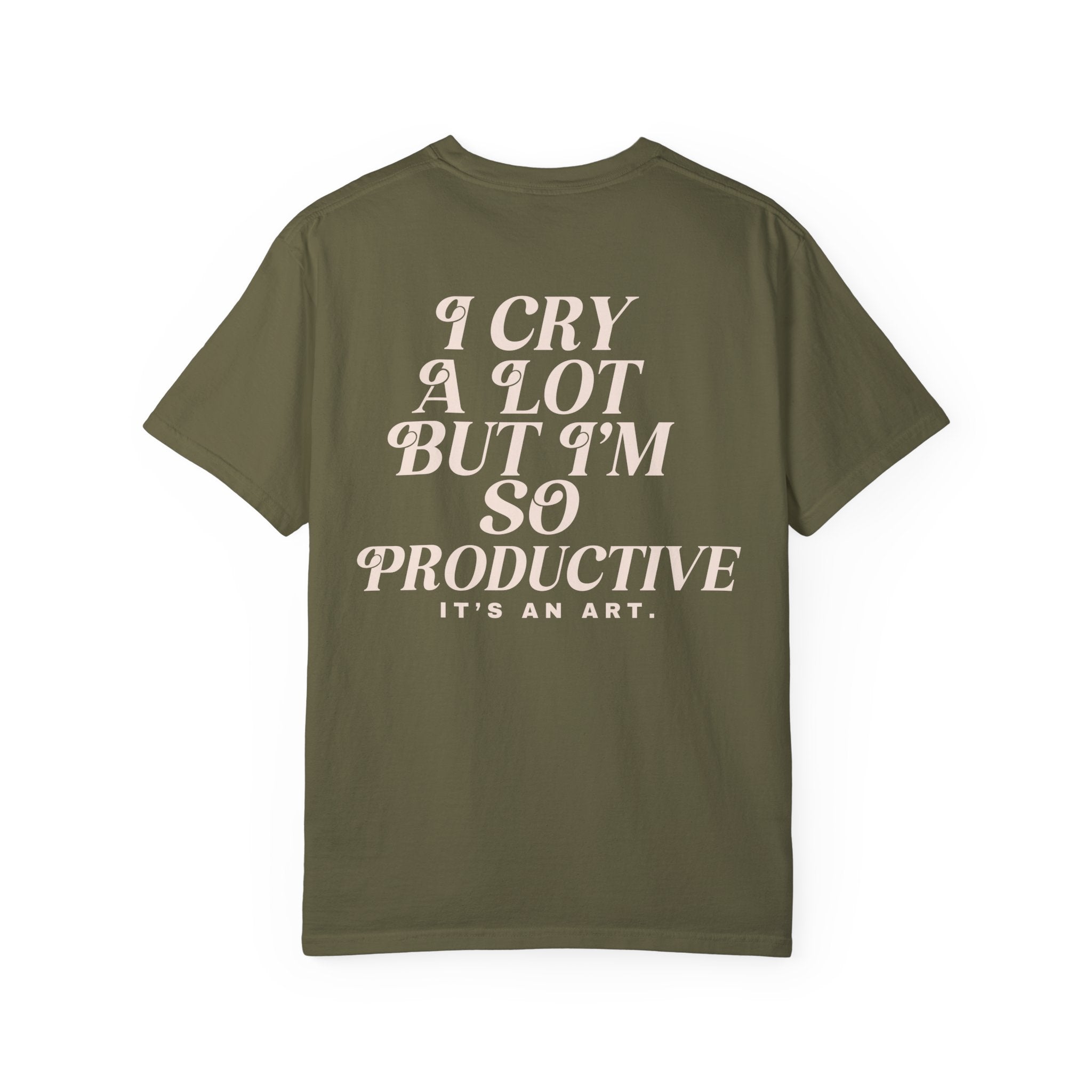 I Cry a Lot Funny T-Shirt - Comfortable Cotton Tee for Men & Women - Perfect for Casual Wear, Gifts, and Humor Lovers