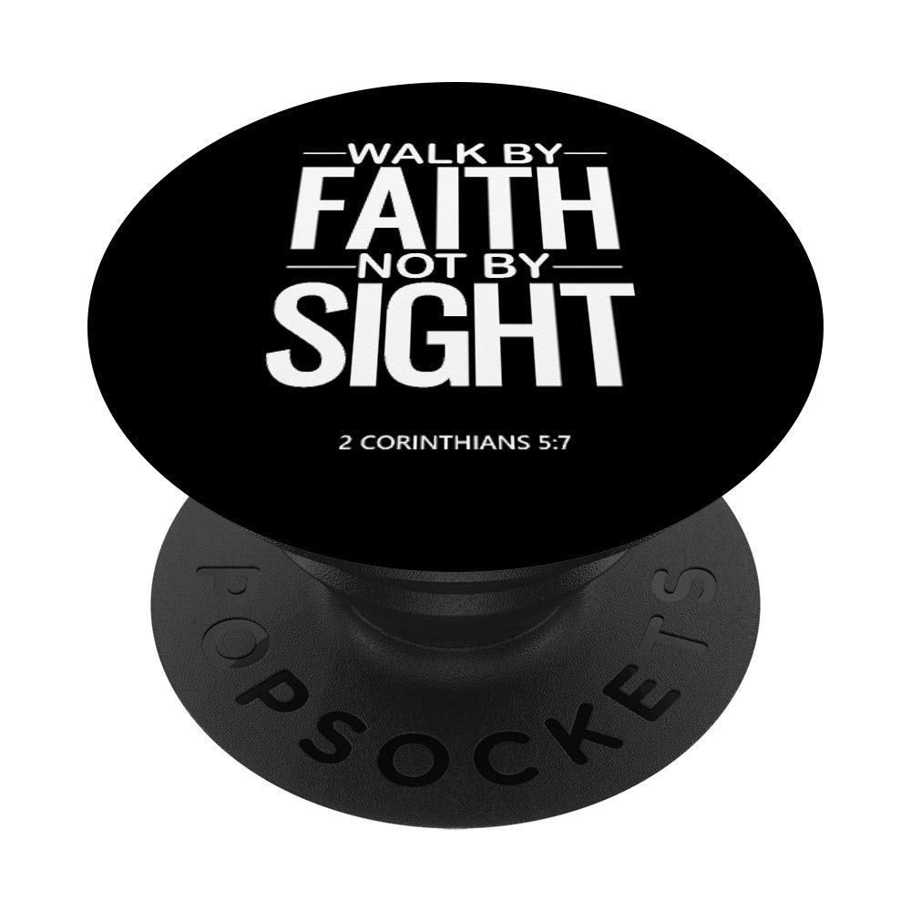Walk By Faith Not By Sight 2 Corinthians 5:7 Bible Verse PopSockets PopGrip - Swappable Phone Grip for iPhone, Samsung & Tablets - Perfect for Daily Use, Bible Study & Christian Gifts