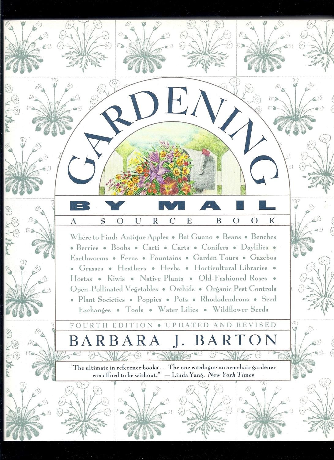 Gardening by Mail: A Complete Source Book for Garden Supplies & Essentials - Perfect for Home Gardeners & Outdoor Enthusiasts