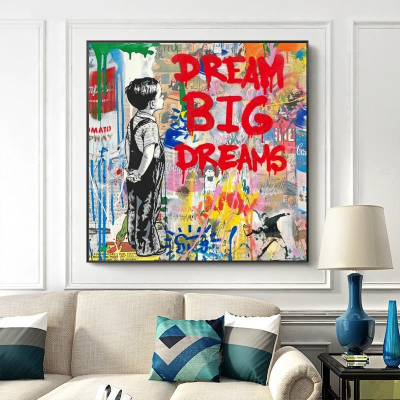 Dream Big Dreams Canvas Wall Art - Famous Banksy Inspired Painting for Home & Office Decor | Modern Wall Art for Living Room, Bedroom, or Gift