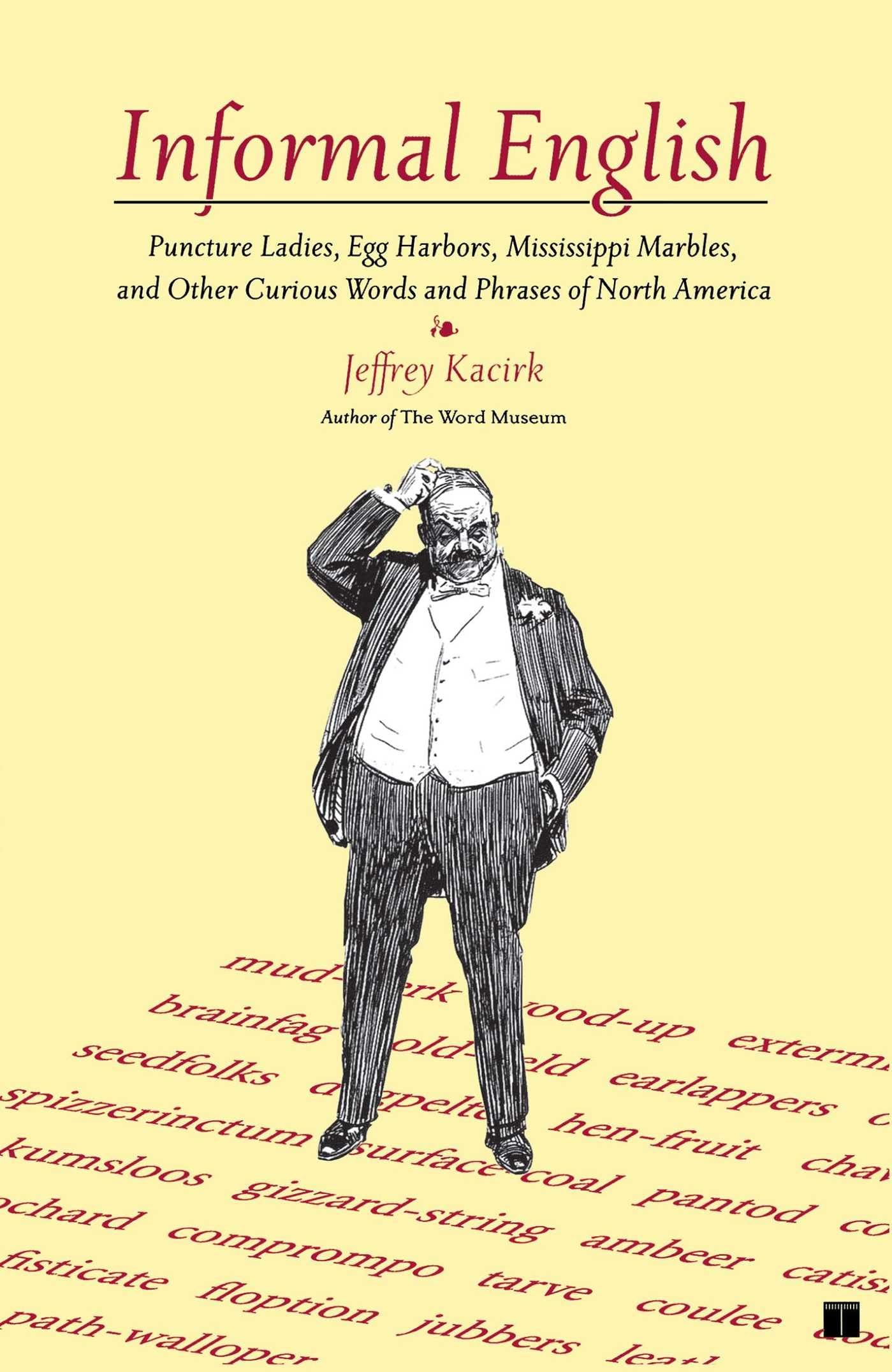 Puncture Ladies, Egg Harbors, Mississippi Marbles: Exploring North America's Most Curious Words & Phrases | Regional Dialects Study & Language Enthusiast Gift | Perfect for Linguists, Travelers & History Buffs