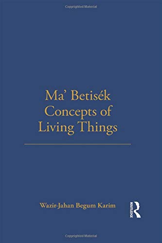 Ma'Betisek Concepts of Living Things: Volume 54 (LSE Monographs on Social Anthropology) - Anthropology Book for Cultural Studies & Academic Research