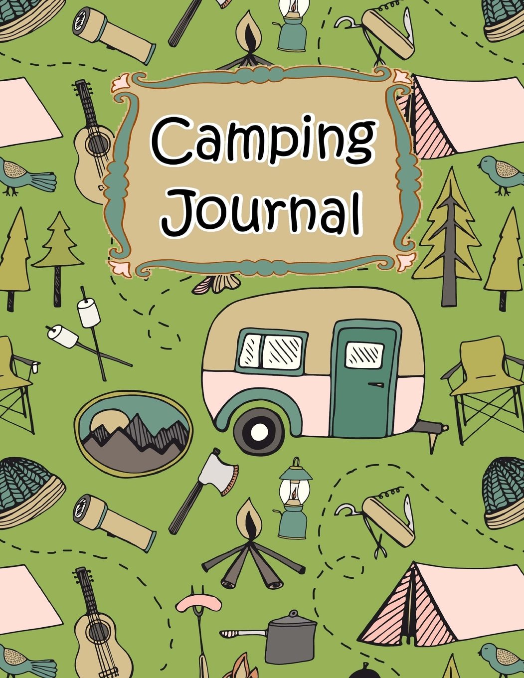 Camping Journal - Outdoor Adventure Logbook for Hiking, Backpacking & Camping Trips | Track Memories & Explore Nature