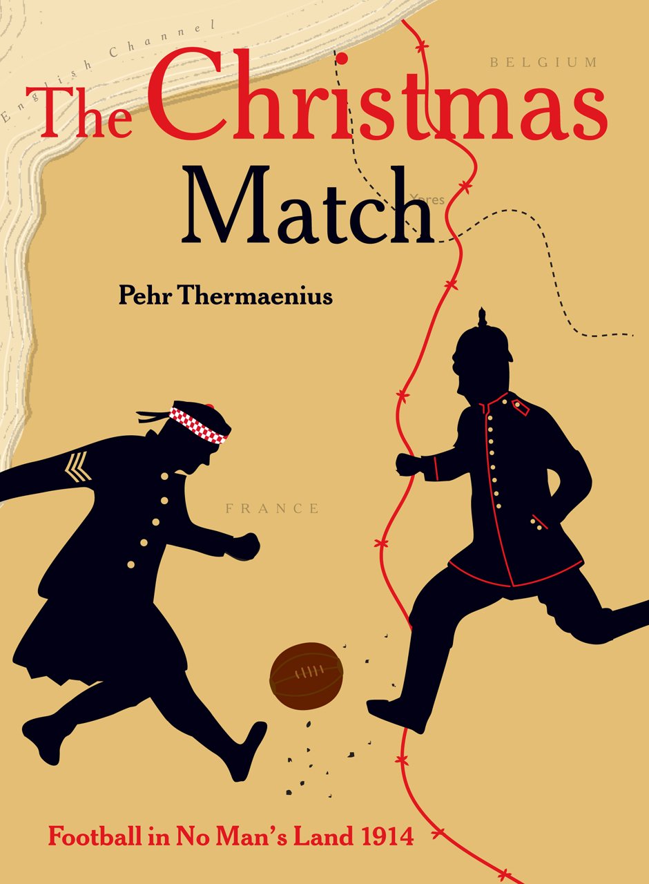 The Christmas Match: Football in No Man's Land 1914 - WWI Historical Documentary & True Story - Perfect for History Buffs, Military Enthusiasts, and Christmas Gift Ideas