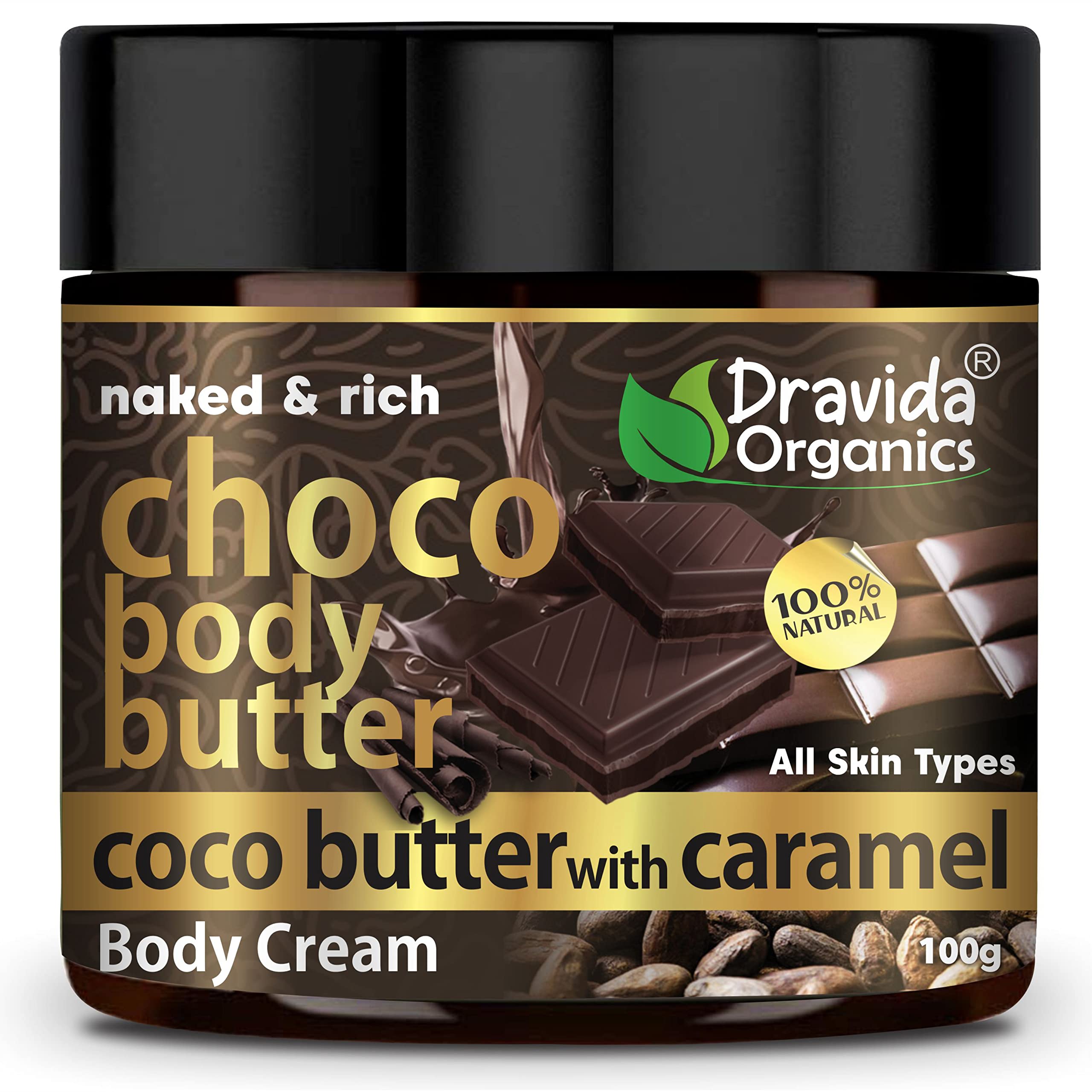 Dravida Organics Naked & Rich Choco Body Butter with Cocoa Butter & Caramel | Deep Moisturizing Cream for Dry Skin | All Skin Types | Paraben-Free, Mineral Oil-Free | 100g | Perfect for Daily Hydration & Spa Nights